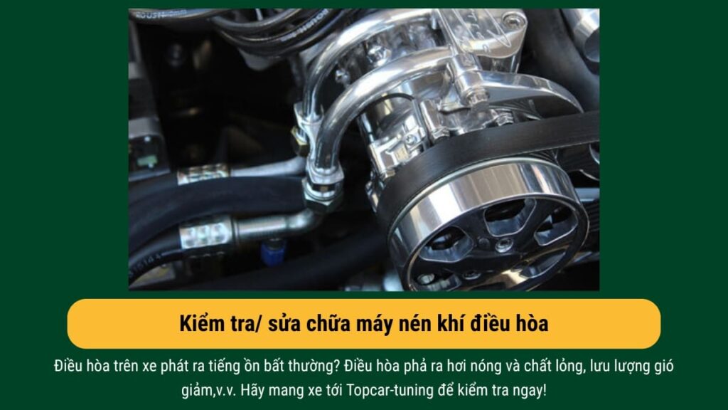 dịch vụ sửa chữa và bảo dưỡng máy nén khí điều hòa ô tô tại Topcar-tuning