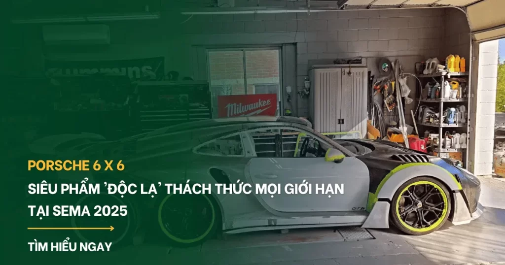 Chiêm ngưỡng siêu phẩm ‘độc lạ’ Porsche 6×6 – thách thức mọi giới hạn tại SEMA 2025