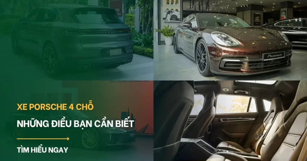 Giải mã xe porsche 4 chỗ: Từ di sản, giá bán đến những tính năng kỹ thuật